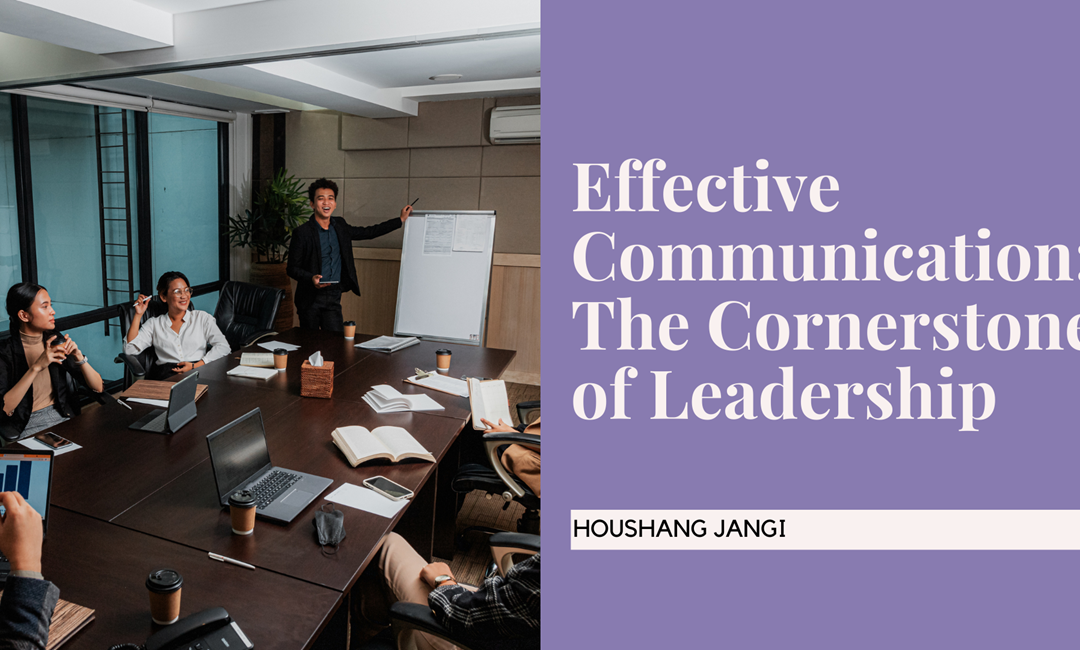 Effective Communication: The Cornerstone of Leadership